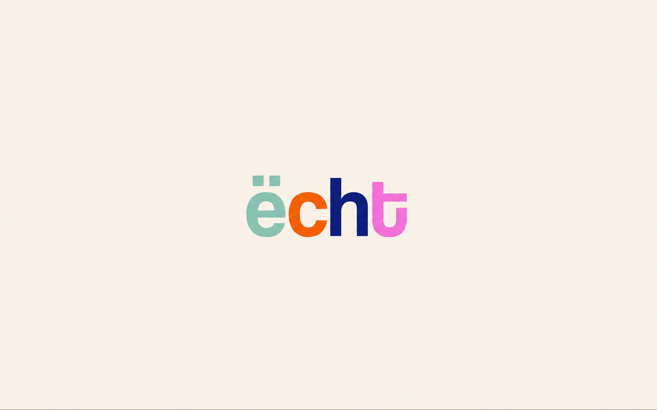 ëcht
